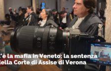 Veneto & Ndrangheta: la regione del Nord con il record di infiltrazioni. Corte di Assise Verona: condanne per 150 anni